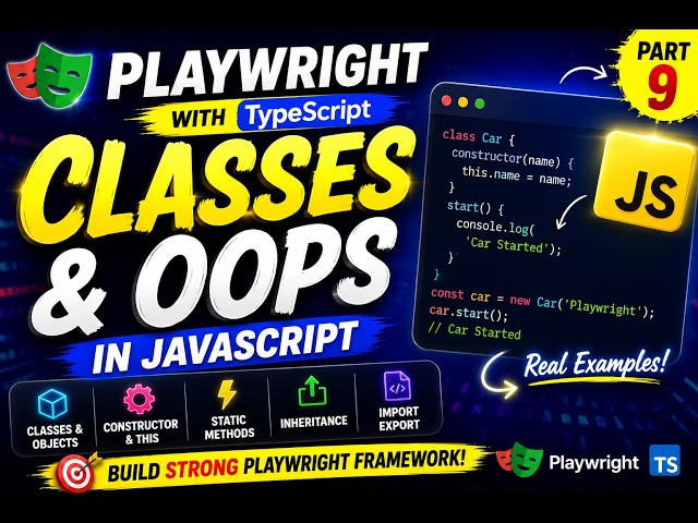 10.JavaScript Classes & OOP | Constructors, Static Methods, Inheritance | Playwright TypeScript 2026