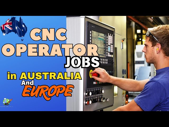 CNC OPERATOR / MACHINIST jobs in AUSTRALIA & EUROPE 2025 #cncjobsinaustralia