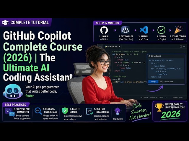 GitHub Copilot Complete Course (2026) | The Ultimate AI Coding Assistant