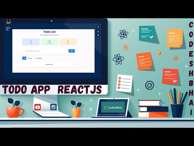 How to Build a Complete To-Do App with React JS (For Beginners)