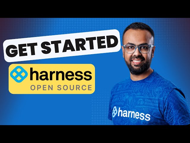Harness Open Source - Overview