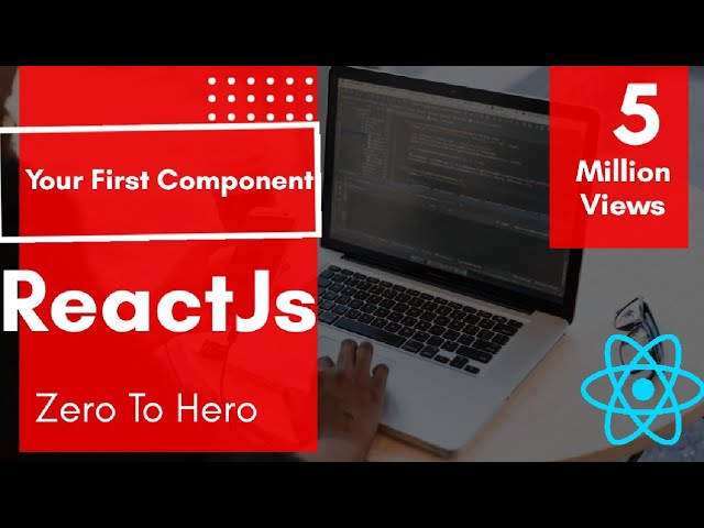 Your First Component | React Js Tutorials For Beginners | Premium React JS Course.