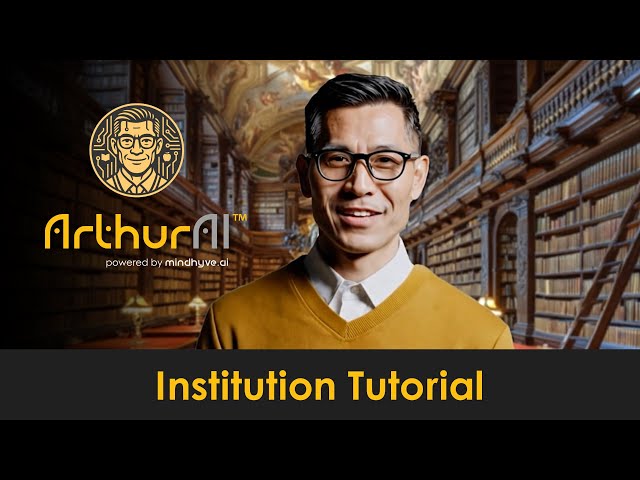 ArthurAI™ - Institution Dashboard Tutorial | ArthurAI™