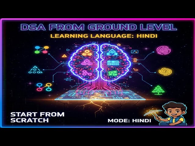 Data Structure & Algorithm : Zero to Hero in Hindi ! Complete Roadmap & Guide from ground level ||