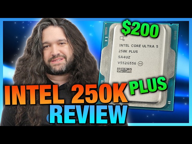 Intel Ultra 5 250K Plus CPU Review & Benchmarks: Gaming, Production, & Power Consumption