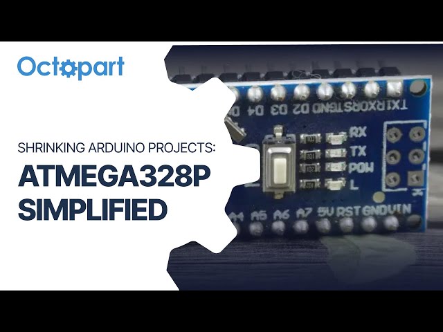 Shrinking Arduino Projects: ATmega328P Simplified