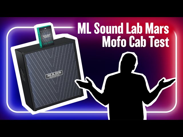 ML Sound Lab Mars Mofo Cab Test
