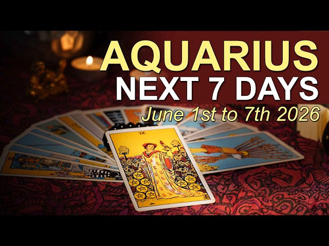 AQUARIUS Weekly Tarot ‘SOMEONE MAKES THE FIRST MOVE!’ June 1 to 7 2026 Intuitive Spiritual Guidance
