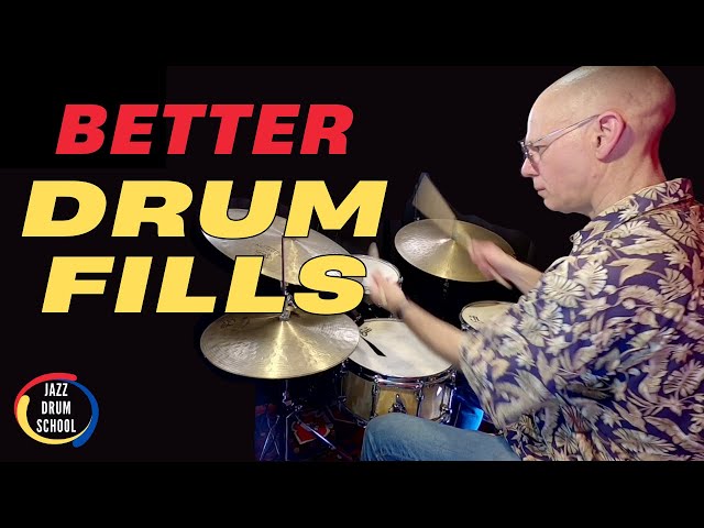Better Jazz Drum Fills And Beyond