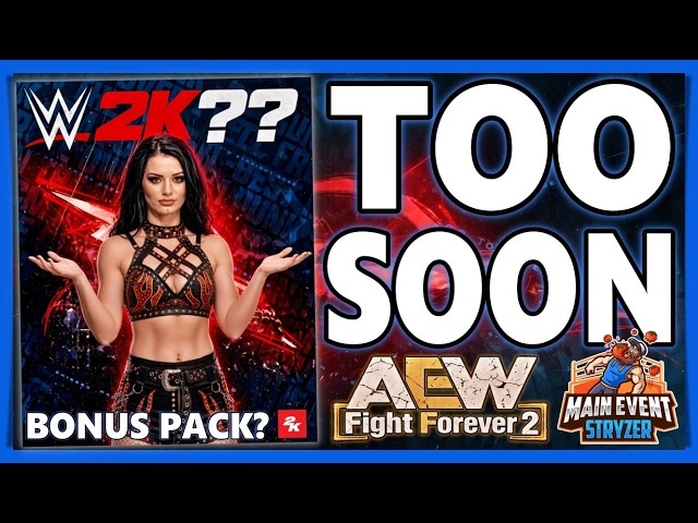AEW Fight Forever 2, WWE 2K Loseing 30+ Wrestlers, & Paige In WWE 2K26?