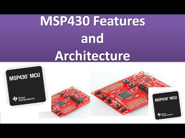 TI Instruments MSP430 Introduction | Features and Architecture of  TI msp430 microcontroller