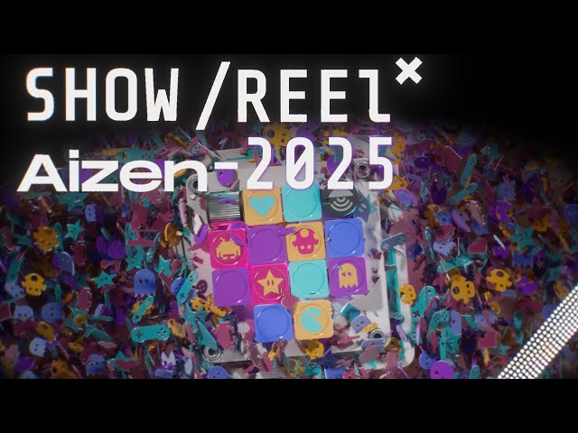 Aizen-  3D SHOWREEL 2025