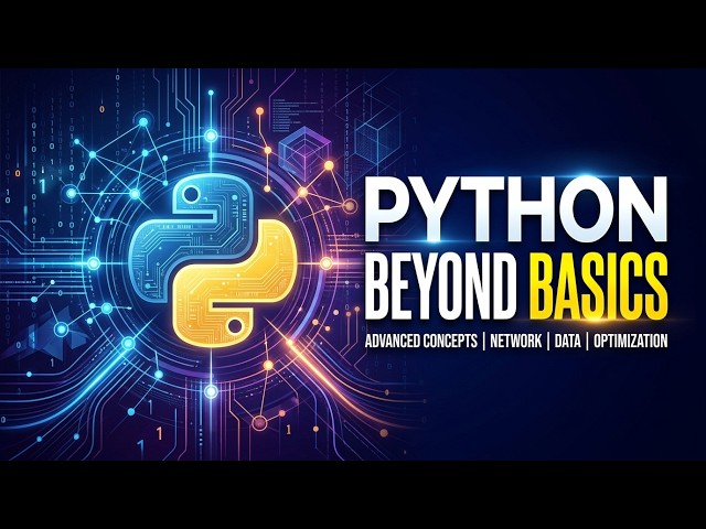 30 🐍  Python Beyond Basics: Essential Python Concepts Every Developer Must Master
