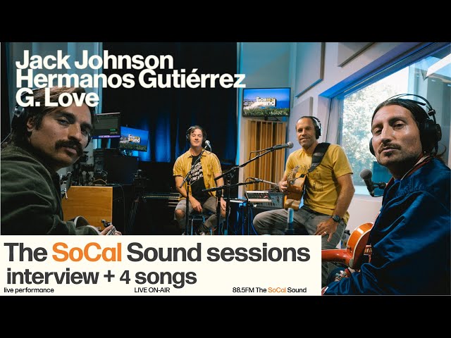 Jack Johnson, Hermanos Gutiérrez, G. Love - Las sesiones de SoCal Sound con Nic Harcourt