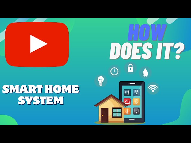 How Does A SMART HOME SYSTEM Work