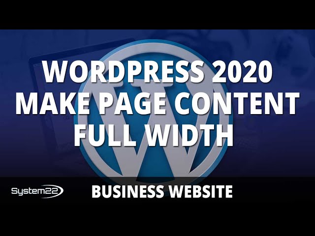 Wordpress 2020 Theme Make Page Content Full Width 👍