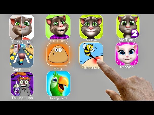 Talking Tom,Help Me Tricky Story,My Angela,Talking Juan,Talking Pierre,Cat Runner,Pou,My Tom