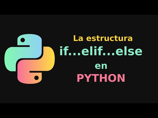 The if...elif...else structure in Python
