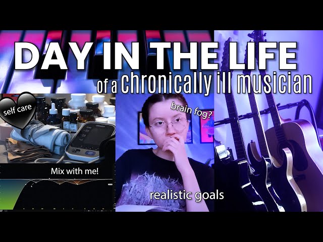 🩺 DITL of a chronically ill musician 🎶 realistic and honest vlog | brain fog, goals, and self care