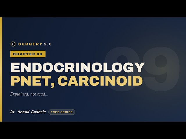 Pancreatic Neuroendocrine Tumours, Gastrinoma, Carcinoid | Endocrinology Part - 2 | Lecture 21
