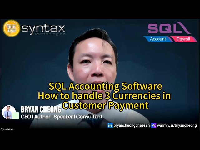 SQL Accounting Software Advance Technique– How to Handle 3 Currencies in Customer Payment