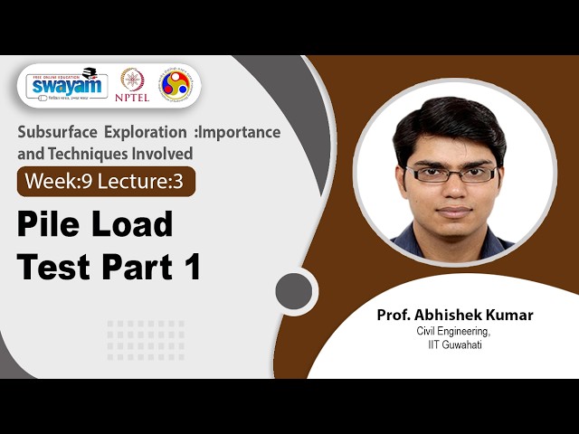Lec 23: Pile Load Test Part 1