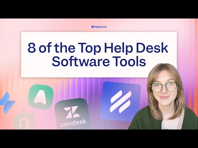 The 8 Best Help Desk Software for Customer and IT Support Teams