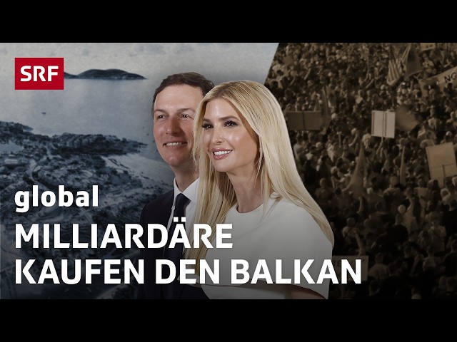 Das grosse Geschäft mit dem Balkan? | SRFglobal | SRF