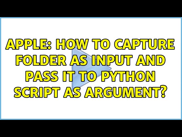 Apple: How to capture folder as input and pass it to python script as argument?