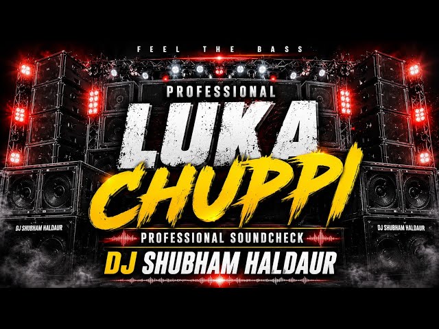LUKA CHUPPI | PROFESSIONAL BASS SOUND CHECK 🔥 | DJ SHUBHAM HALDAUR