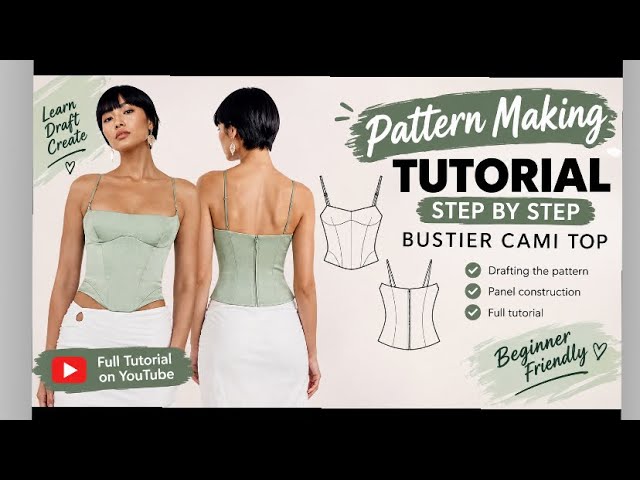 How to Draft a Corset Cami Top Pattern | Step-by-Step Pattern Making Tutorial