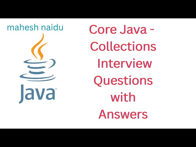 Core Java Collections Interview Questions With Answers