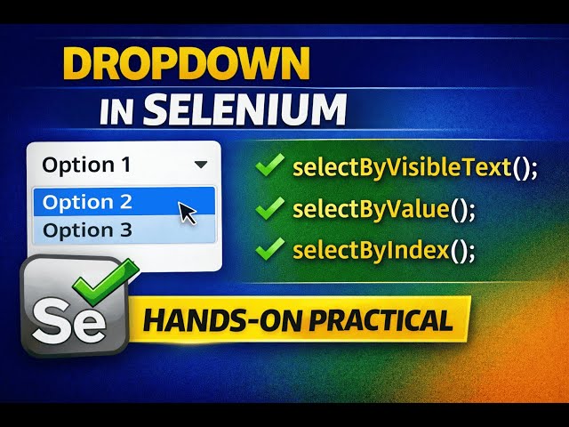 Handle Dropdown in Selenium Java | Select Class (Hands-On) | Short & Practical