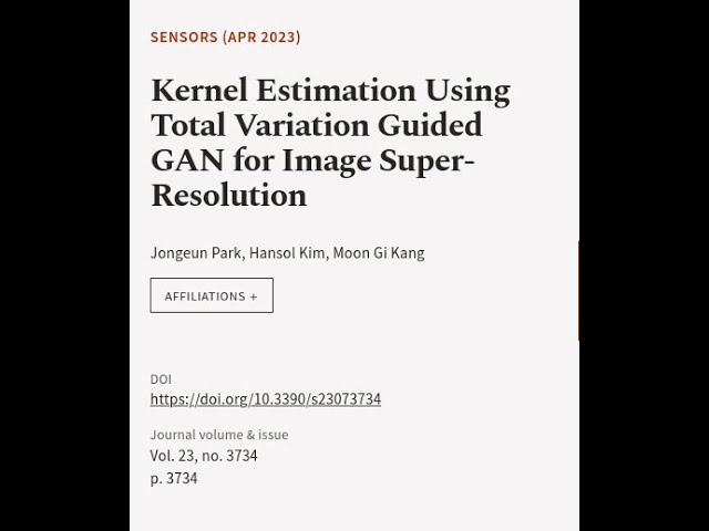 Kernel Estimation Using Total Variation Guided GAN for Image Super-Resolution | RTCL.TV