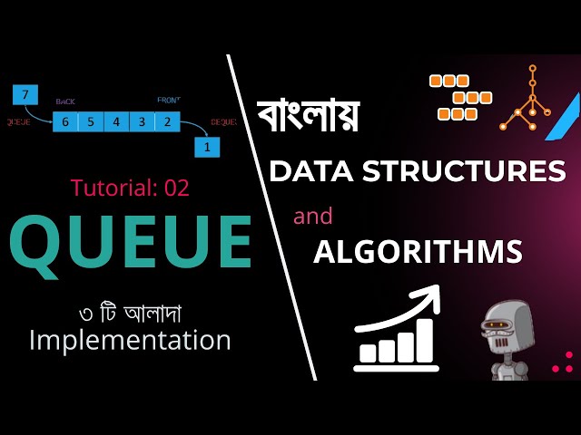 QUEUE || Queue Data Structure || Data Structures and Algorithm || বাংলা ||