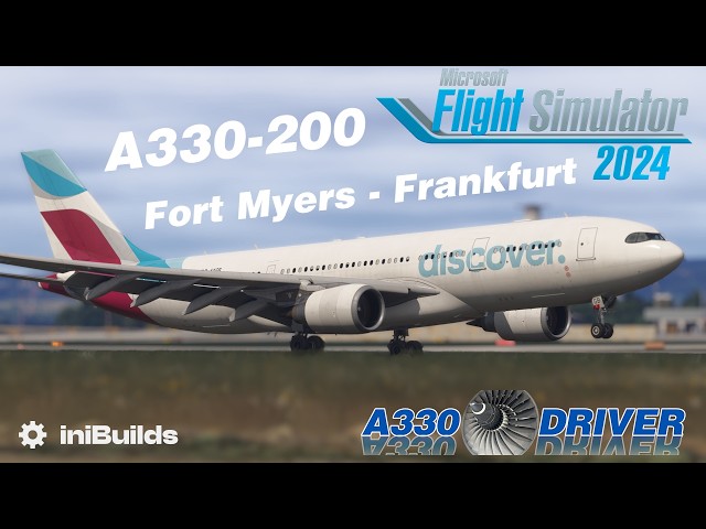 Discover A330 Real Ops | Fort Myers - Frankfurt | Real A330 Pilot