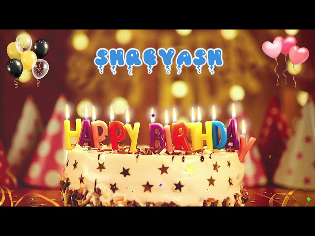 SHREYASH Happy Birthday Song – Happy Birthday to You