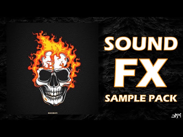[FREE] SOUND FX SAMPLE PACK / Production Sound Effects 2024 "BURN" (Drill,Hip-Hop and Trap)