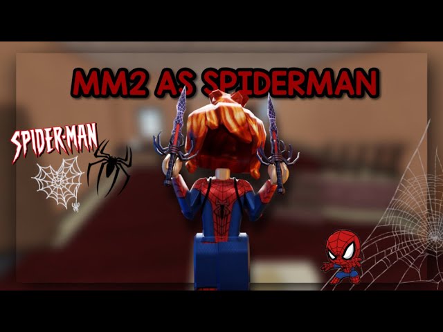 PLAYING MM2 AS SPIDERMAN