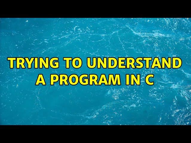Trying to understand a program in C