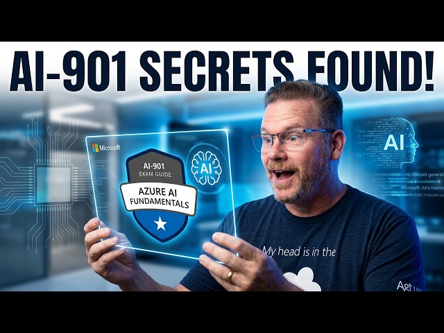 The AI-901 Exam: What You Need to Know
