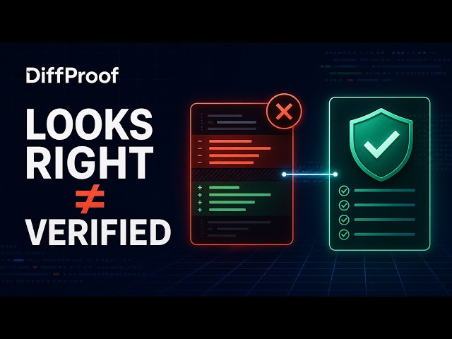 DiffProof - Prove AI Code Patches, Don’t Trust Them | OpenAI Build Week