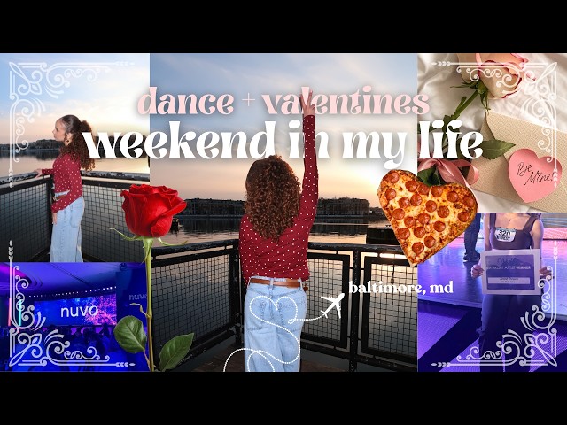 DANCE CONVENTION WEEKEND IN MY LIFE 💌✨ | Surprises, Galentine’s & NUVO Baltimore