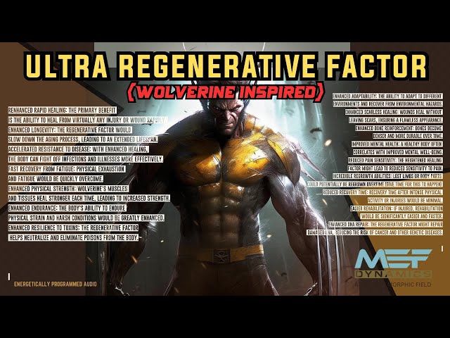 Ultra Regenerative Factor (Wolverine Inspired)