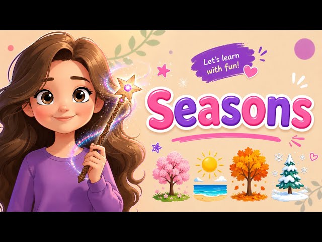 Seasons for Kids | Learn Spring, Summer, Autumn & Winter | English Vocabulary for Preschool