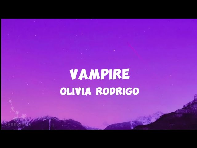 Olivia Rodrigo - Vampire (Lyrics)