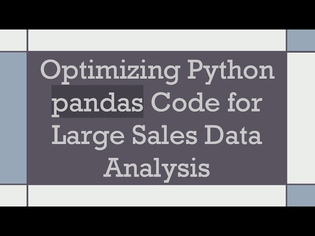 Optimizing Python pandas Code for Large Sales Data Analysis