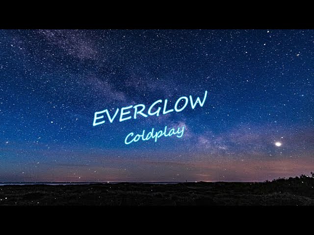 Coldplay - Everglow [Letra en Español - Inglés]