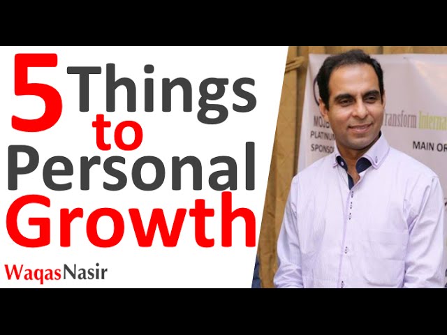 5 Things To Personal Growth and Development -By Qasim Ali Shah | In Urdu