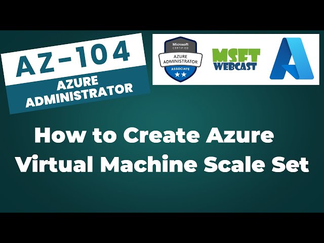 23. How to Create a Virtual Machine Scale Set in Azure | Step by Step Guide